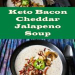 Low Carb Bacon Cheddar Jalapeno Soup Recipe